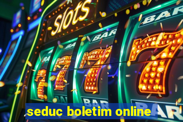 seduc boletim online